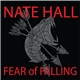 Nate Hall - Fear Of Falling